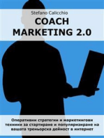 Coach marketing 2.0: Оперативни стратегии и маркетингови техники за стартиране и популяризиране на вашата треньорска дейност в интернет