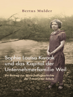 Sophie Louisa Kwaak und das Kapital der Unternehmerfamilie Weil: Ein Beitrag zur Wirtschaftsgeschichte der Frankfurter Schule