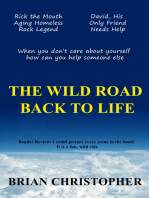 The Wild Road Back To Life