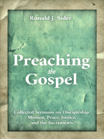 Preaching the Gospel: Collected Sermons on Discipleship, Mission, Peace, Justice, and the Sacraments