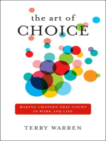 The Art of Choice: Making Changes That Count In Work and Life