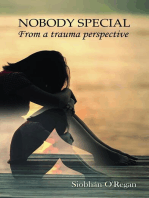 NOBODY SPECIAL From a trauma perspective