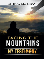 Facing the Mountains: My Testimony