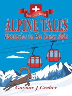 ALPINE TALES: Fantasies in the Swiss Alps