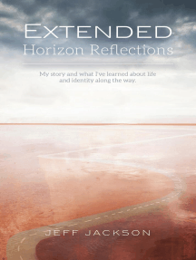 Extended Horizon Reflections: My story and what I've learned about life and identity along the way
