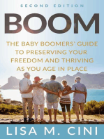 Boom: The Baby Boomers' Guide to Preserving Your Freedom and Thriving as You Age in Place