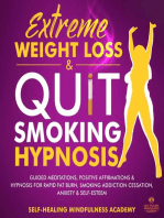 Extreme Weight Loss & Quit Smoking hypnosis (2 In 1): Guided Meditations, Positive Affirmations & Hypnosis For Rapid Fat Burn, Smoking Addiction Cessation, Anxiety & Self-Esteem