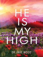 He Is My High