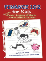 Finance 102 for Kids: Practical Money Lessons Children Cannot Afford to Miss