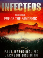 INFECTEDS: Book One: Eve of the Pandemic