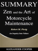 Summary of Zen and the Art of Motorcycle Maintenance: by Robert M. Pirsig - An Inquiry Into Values - A Comprehensive Summary