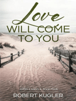 Love Will Come to You: Avery & Angela