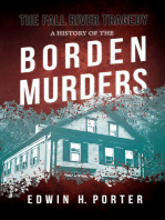 The Fall River Tragedy - A History of the Borden Murders
