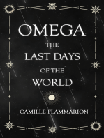 Omega - The Last days of the World: With the Introductory Essay 'Distances of the Stars'