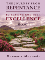 The Journey from Repentance to Serving God with Excellence Book 1