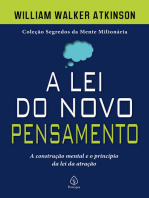 A lei do novo pensamento: a construção mental e o princípio da lei da atração