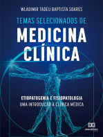 Temas Selecionados de Medicina Clínica: etiopatogenia e fisiopatologia uma introdução à clínica médica