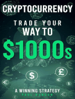 Cryptocurrency - Trade Your Way To $1000s