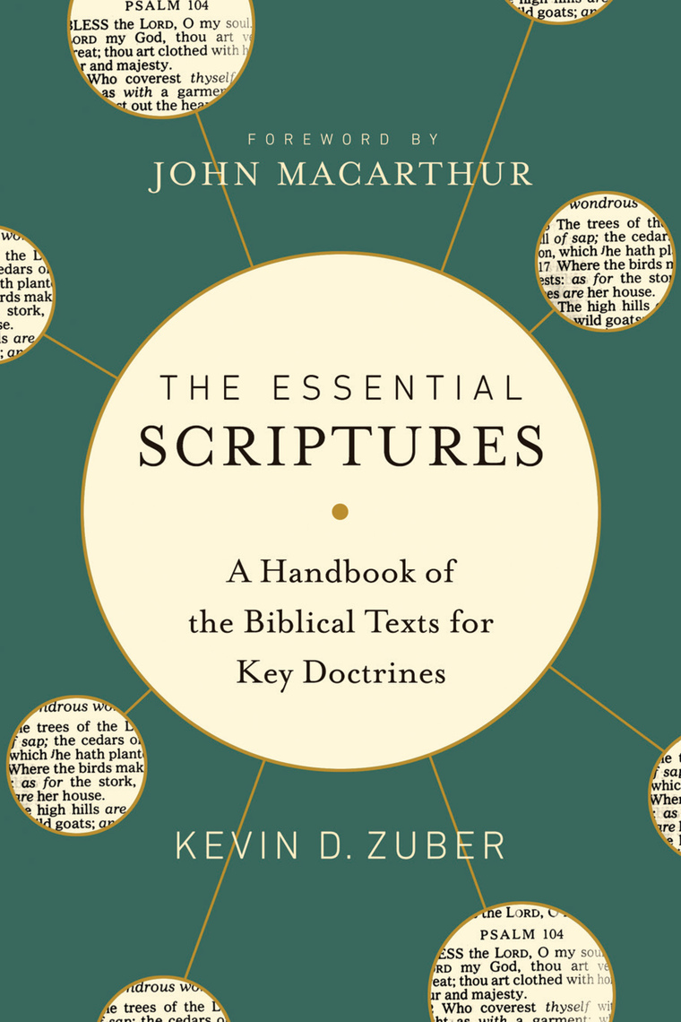 The Essential Scriptures by Kevin Zuber, John MacArthur (Ebook) - Read ...