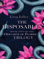 The Disposables: Book Two of the Obscurité de Floride Trilogy