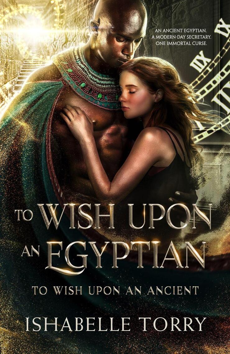To Wish Upon an Egyptian by Ishabelle Torry