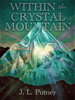 Within the Crystal Mountain