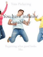 You have infinite capability: Regaining what good looks like.