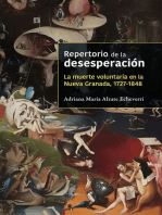Repertorio de la desesperación: La muerte voluntaria en la Nueva Granada, 1727-1848