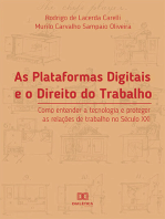 As Plataformas Digitais e o Direito do Trabalho: como entender a tecnologia e proteger as relações de trabalho no Século XXI