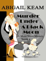 Murder Under A Black Moon: A Mona Moon Mystery, #6