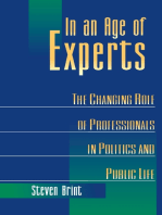 In an Age of Experts: The Changing Roles of Professionals in Politics and Public Life