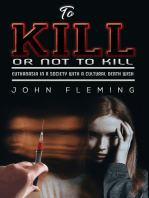 To Kill or Not to Kill: Euthanasia in a Society with a Cultural Death Wish