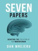 Seven Papers: Debating the Creation of Our Modern Brain