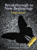 Breakthrough to New Beginnings: A Poet's Journey