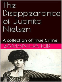 The Disappearance of Juanita Nielsen A Collection of True Crime by ...