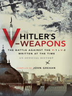 Hitler's V-Weapons: The Battle Against the V-1 and V-2 Written at the Time, An Official History