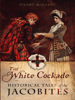 The White Cockade: Historical Tales of the Jacobites