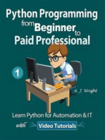 Python Programming from Beginner to Paid Professional Part 1: Learn Python for Automation & IT with Video Tutorials