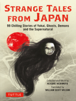 Strange Tales from Japan: 99 Chilling Stories of Yokai, Ghosts, Demons and the Supernatural