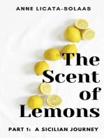 The Scent of Lemons, Part One: A Sicilian Journey: The Scent of Lemons, #1