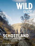 Wild Guide Schottland: Einsamkeit, Abenteuer und das süße Leben