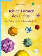 Heilige Formen des Lichts: Das Geheimnis der Lichtsprache-Grids