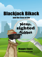 Blackjack Bikack and the Case of the Near-Sighted Nabber