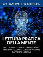 Lettura pratica della mente (Tradotto): Un corso di lezioni su transfert del pensiero, telepatia, correnti mentali, rapporto mentale