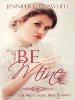Be Mine: The Route Home, #0