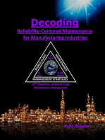 Decoding Reliability-Centered Maintenance Process for Manufacturing Industries 10th Discipline of World Class Maintenance Management: 1, #7