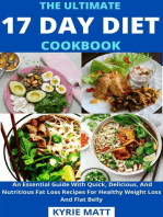 The Ultimate 17 Day Diet Cookbook; An Essential Guide With Quick, Delicious, And Nutritious Fat Loss Recipes For Healthy Weight Loss And Flat Belly