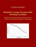 Risultati a Lungo Termine dello Stenting Carotideo: Studio di Coorte Retrospettivo Monocentrico su 462 Casi di Stenosi Carotidea Asintomatica