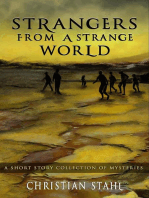 Stangers from a Strange World: A Short Story Collection of Mysteries