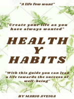 Healthy Habits & "With This Guide you can Lead a Life Towards the Success of Well-Being"